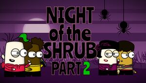 Night of the Shrub Part 2 cover
