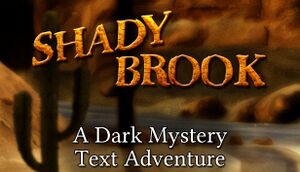Shady Brook: A Dark Mystery Text Adventure cover