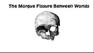 The Morgue Fissure Between Worlds cover