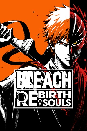 Bleach: Rebirth of Souls cover