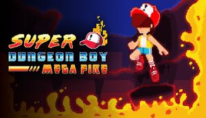 Super Dungeon Boy: Mega Fire cover