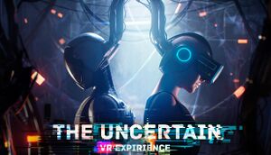 The Uncertain: VR Experience cover
