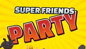 Super Friends Party cover
