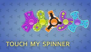 Touch My Spinner cover