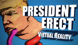 President Erect VR cover