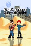 Don't Escape 4 Days in a Wasteland cover.jpg