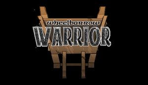 Wheelbarrow Warrior cover