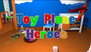Toy Plane Heroes cover