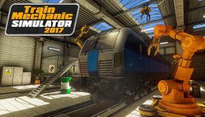 Train Mechanic Simulator 2017 cover