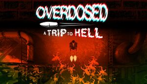 Overdosed - A Trip To Hell cover
