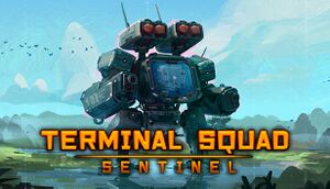 Terminal squad: Sentinel cover