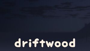 Driftwood cover