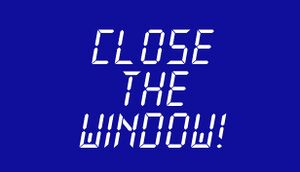 Close the Window! cover