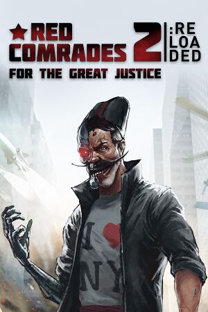 Red Comrades 2: For the Great Justice - Reloaded cover