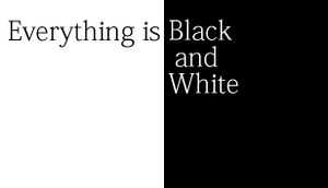 Everything is Black and White cover