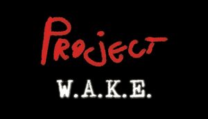 Project W.A.K.E. cover