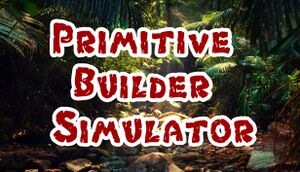 Primitive Builder Simulator cover