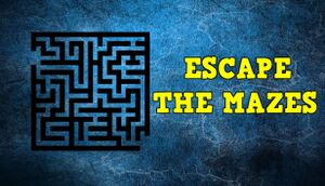 Escape the Mazes cover