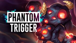 Phantom Trigger cover
