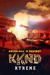 Krush Kill 'N Destroy Xtreme cover.jpg