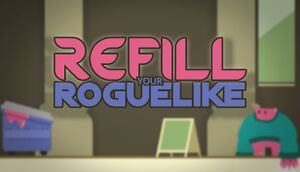 Refill your Roguelike cover