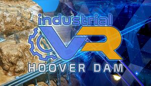 IndustrialVR - Hoover Dam cover