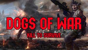 Dogs of War: Kill to Survive cover