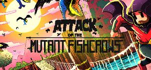 Attack of the Mutant Fishcrows cover