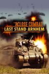 Close Combat Last Stand Arnhem cover.jpg