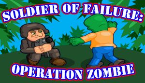 Soldier of Failure: Operation Zombie cover