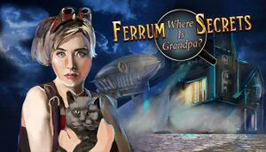 Ferrum's Secrets: Where Is Grandpa? cover