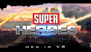 Super Heroes: Men in VR Beta cover