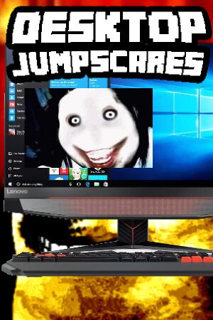 Desktop Jumpscares cover