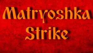 Matryoshka Strike cover