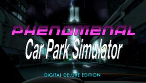Phenomenal Car Park Simulator: Digital Deluxe Edition cover