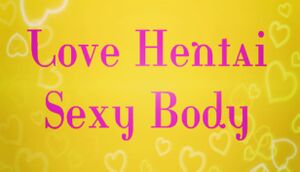 Love Hentai: Sexy Body cover