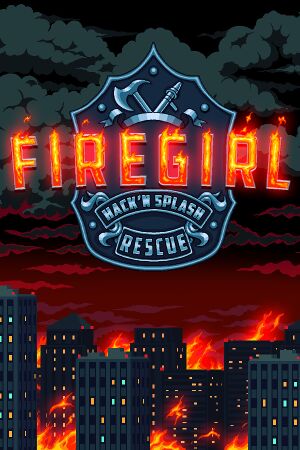Firegirl: Hack 'n Splash Rescue cover
