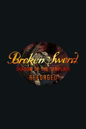 Broken Sword - Shadow of the Templars: Reforged cover