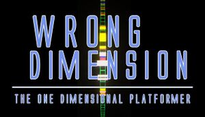 Wrong Dimension - The One Dimensional Platformer cover