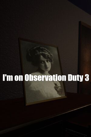 I'm on Observation Duty 3 cover