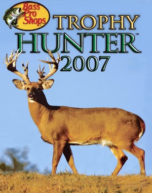 Bass Pro Shops: Trophy Hunter 2007 cover