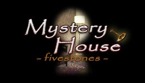 Mystery House -fivestones- cover