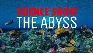 SCIENCE SHOW VR : THE ABYSS cover