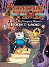 Adventure Time Explore the Dungeon Because I DON'T KNOW! cover.jpg