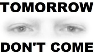 Tomorrow Don't Come cover