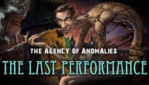 The Agency of Anomalies: The Last Performance cover