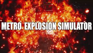 Metro Explosion Simulator cover