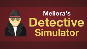 Meliora's Detective Simulator cover