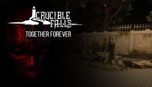 Crucible Falls: Together Forever cover