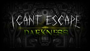 I Can't Escape: Darkness cover